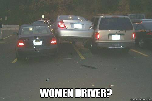  Women Driver? -  Women Driver?  WomenDriver