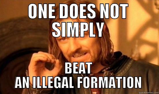 t11 memes - ONE DOES NOT SIMPLY BEAT AN ILLEGAL FORMATION Boromir