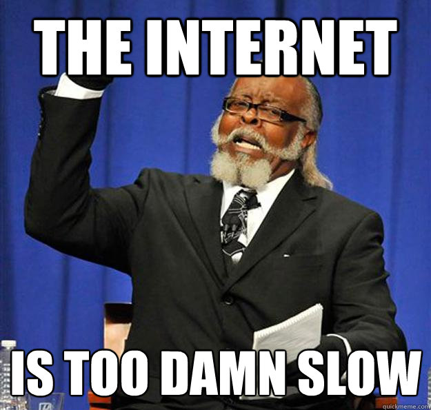 The Internet Is too damn slow  Jimmy McMillan