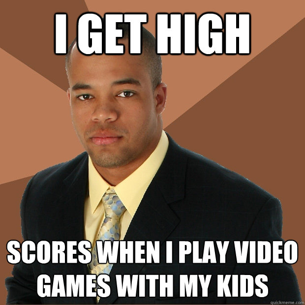 I Get High Scores when I play video games with my kids  Successful Black Man