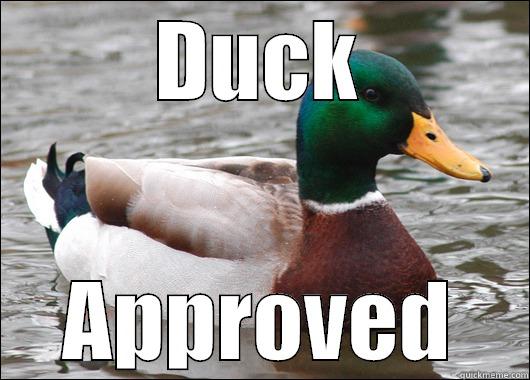 Duck Approved - DUCK APPROVED Actual Advice Mallard