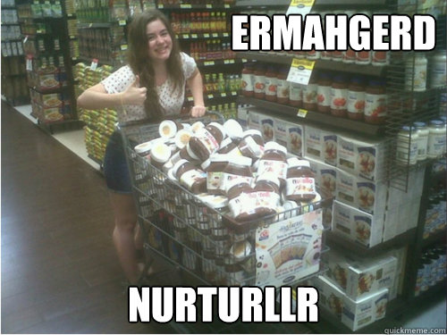 ermahgerd Nurturllr  