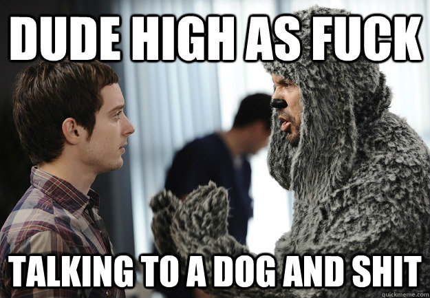 DUDE HIGH AS FUCK tALKING TO A DOG AND SHIT  