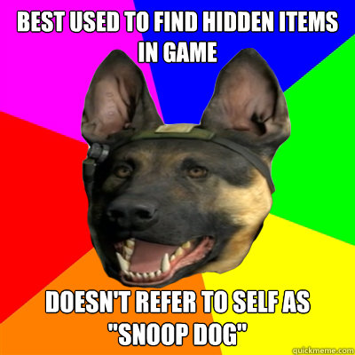 best used to find hidden items in game doesn't refer to self as 