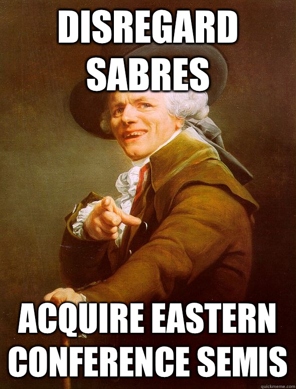 Disregard sabres Acquire eastern conference semis   Joseph Ducreux