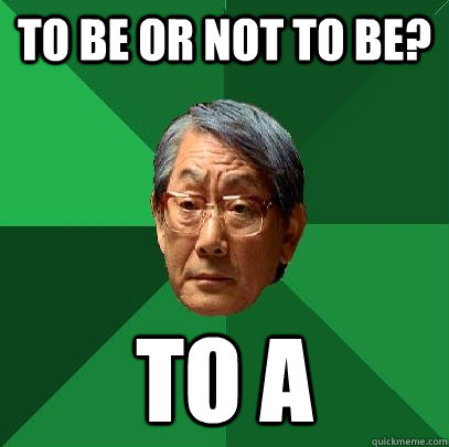 to be or not to be? to A  High Expectations Asian Father