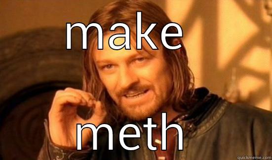 MAKE  METH Boromir