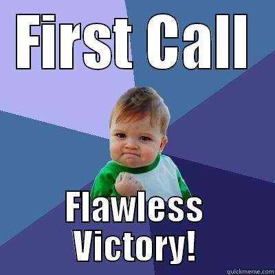 Call Center Success - FIRST CALL FLAWLESS VICTORY! Success Kid