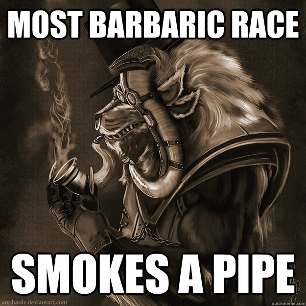 Most barbaric race smokes a pipe - Most barbaric race smokes a pipe  Sophisticated Charr