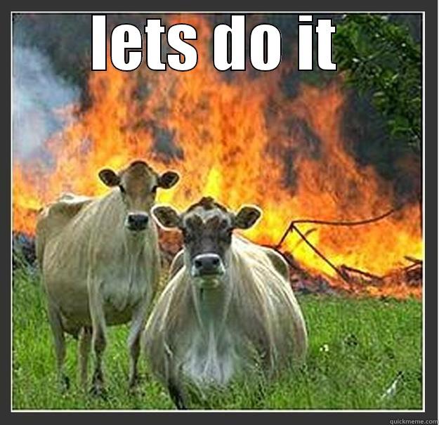 bad cows - LETS DO IT  Evil cows