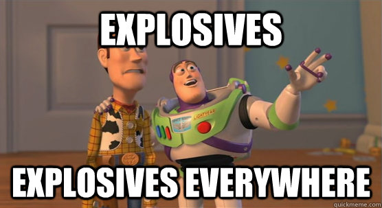 Explosives Explosives Everywhere  Toy Story Everywhere