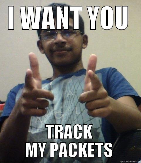 LOL PRATEEK - I WANT YOU TRACK MY PACKETS Misc