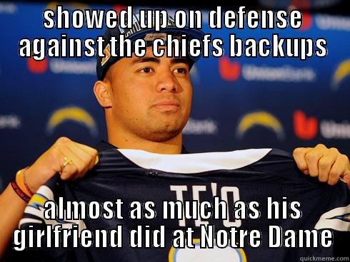 SHOWED UP ON DEFENSE AGAINST THE CHIEFS BACKUPS ALMOST AS MUCH AS HIS GIRLFRIEND DID AT NOTRE DAME Misc