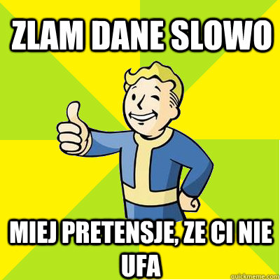 Zlam dane slowo Miej pretensje, ze Ci nie ufa  Fallout new vegas