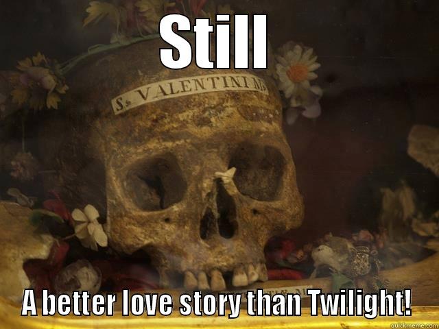 STILL A BETTER LOVE STORY THAN TWILIGHT! Misc