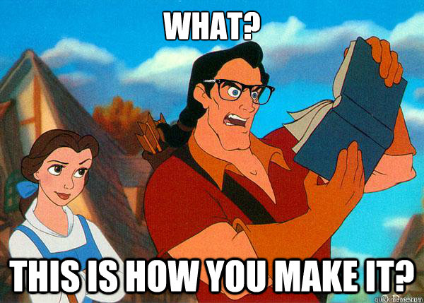 What? This is how you make it?  Hipster Gaston