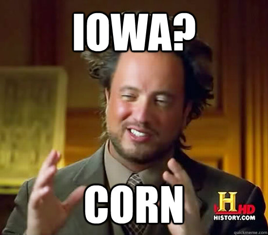 Iowa? Corn - Iowa? Corn  Ancient Aliens