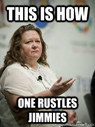 THIS IS HOW ONE RUSTLES JIMMIES  Scumbag Gina Rinehart