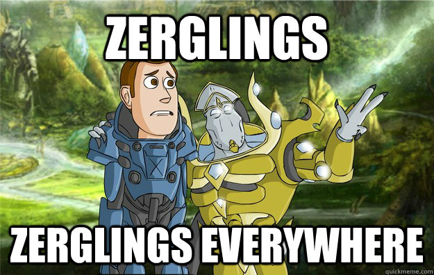 Zerglings zerglings everywhere  