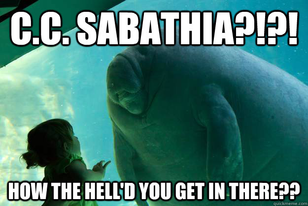 C.C. Sabathia?!?! How the hell'd you get in there??  Overlord Manatee