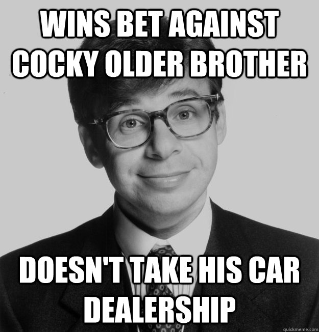 wins bet against cocky older brother Doesn't take his car dealership - wins bet against cocky older brother Doesn't take his car dealership  Good Guy Rick
