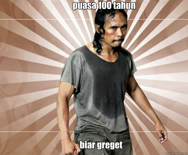 puasa 100 tahun  biar greget  