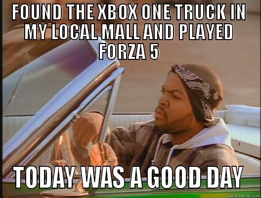 BOXED 1 - FOUND THE XBOX ONE TRUCK IN MY LOCAL MALL AND PLAYED FORZA 5 TODAY WAS A GOOD DAY today was a good day