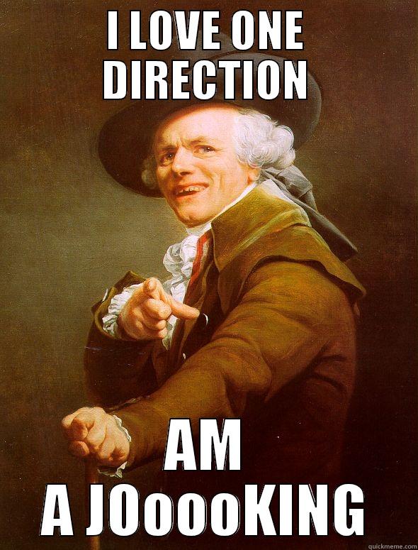 HATING ONE DIRECTION - I LOVE ONE DIRECTION AM A JOOOOKING Joseph Ducreux