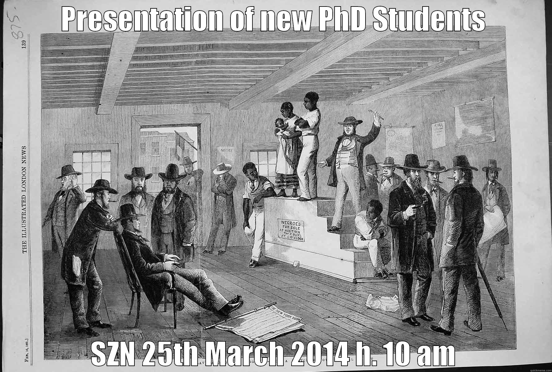 PRESENTATION OF NEW PHD STUDENTS SZN 25TH MARCH 2014 H. 10 AM Misc