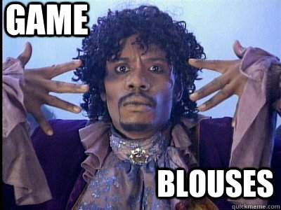 Game Blouses - Game Blouses  Chapelle Prince