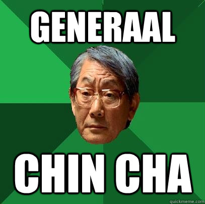 Generaal CHIN CHA  High Expectations Asian Father