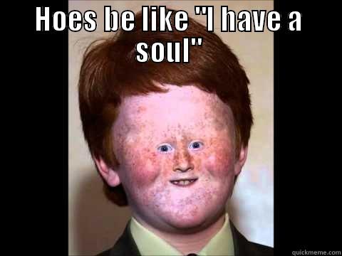 Little gingner - HOES BE LIKE 