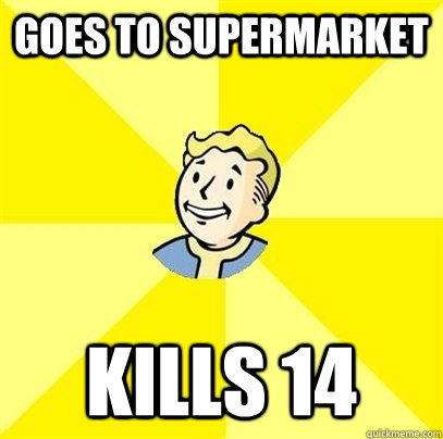 GOES TO SUPERMARKET KILLS 14 - GOES TO SUPERMARKET KILLS 14  Fallout 3