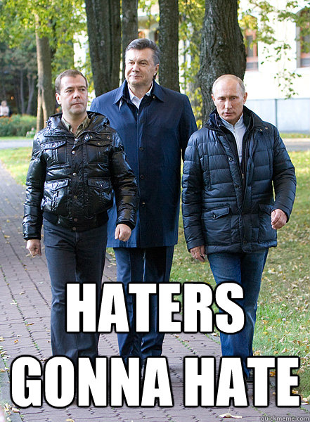  Haters gonna hate  Haters gonna hate