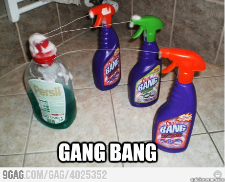 Gang Bang - Gang Bang  Cillit Gang Bang