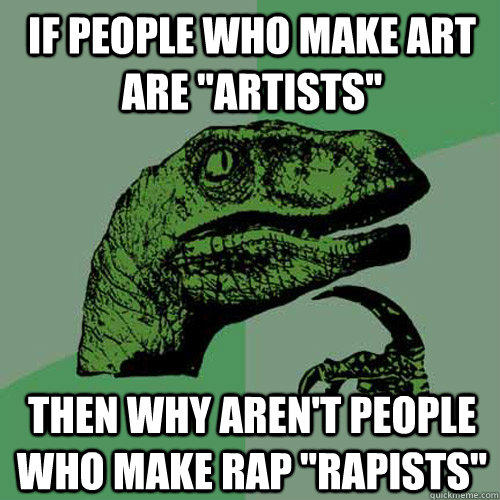 if people who make art are 