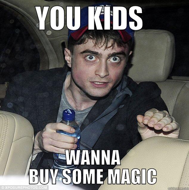 YOU KIDS  WANNA BUY SOME MAGIC Misc