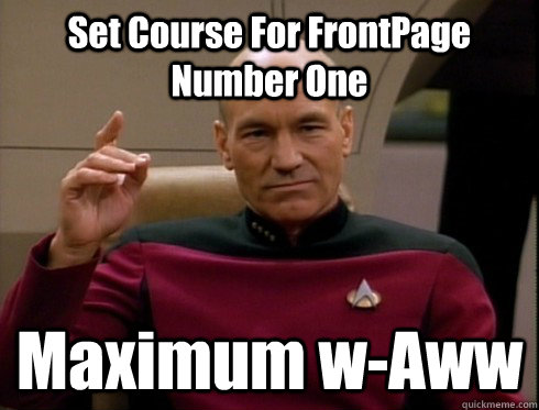 Set Course For FrontPage Number One Maximum w-Aww  Picard