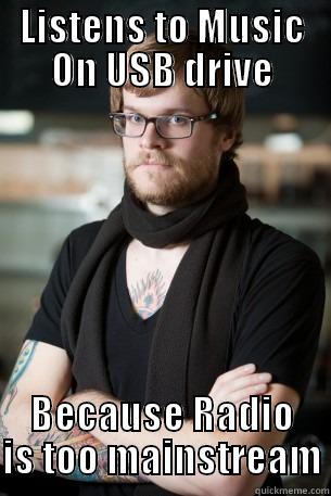 LISTENS TO MUSIC ON USB DRIVE BECAUSE RADIO IS TOO MAINSTREAM Hipster Barista