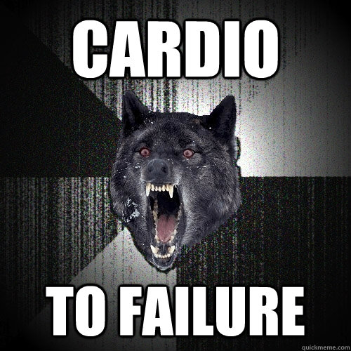 Cardio To Failure  Insanity Wolf