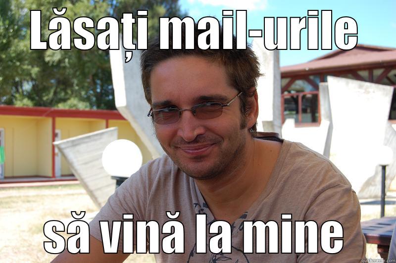 mails man - LĂSAȚI MAIL-URILE SĂ VINĂ LA MINE Misc