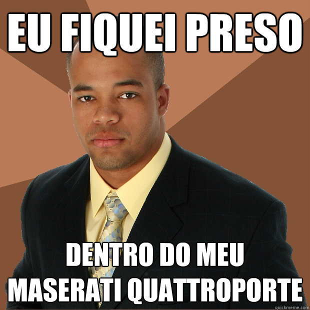 EU FIQUEI PRESO DENTRO DO MEU MASERATI QUATTROPORTE  Successful Black Man