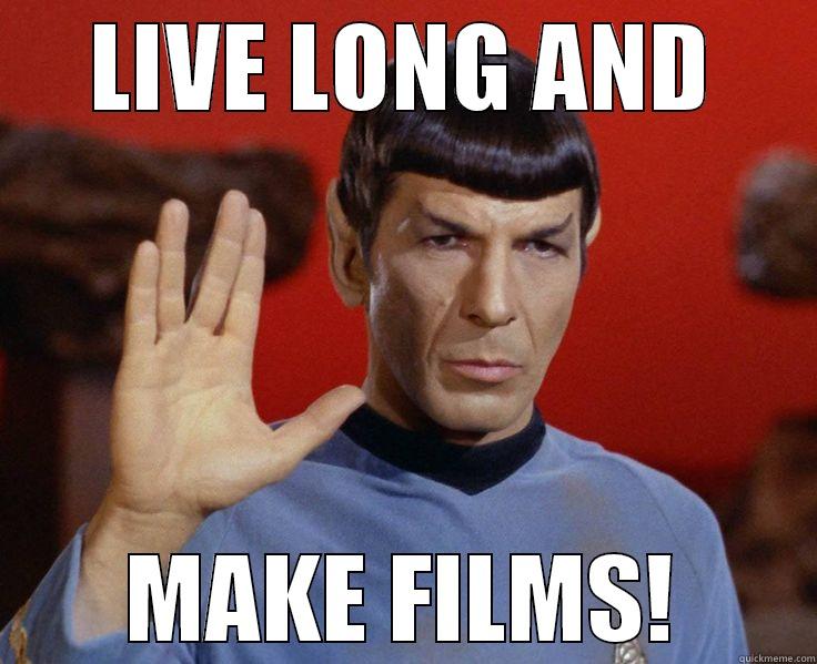 LIVE LONG AND MAKE FILMS! Misc