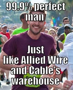 99.9% PERFECT MAN  JUST LIKE ALLIED WIRE AND CABLE'S WAREHOUSE Ridiculously photogenic guy