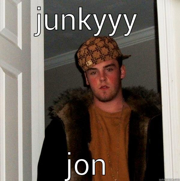 JUNKYYY JON Scumbag Steve