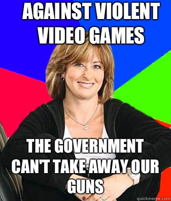 Against violent video games The government can't take away our guns  Sheltering Suburban Mom