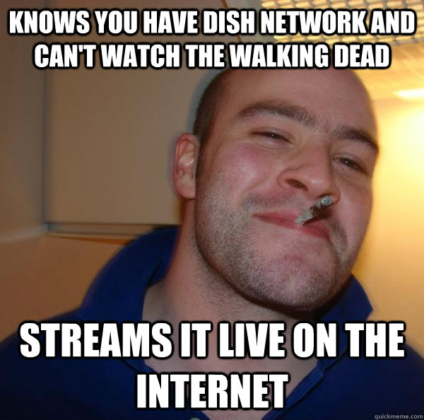 Knows you have Dish Network and can't watch THE WALKING DEAD Streams it live on the internet - Knows you have Dish Network and can't watch THE WALKING DEAD Streams it live on the internet  Misc