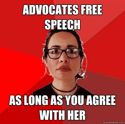 advocates free speech as long as you agree with her  Liberal Douche Garofalo