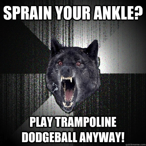 Sprain your ankle? Play trampoline dodgeball anyway!  Insanity Wolf