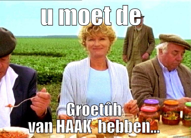 haak! joh - U MOET DE  GROETÛH VAN HAAK  HEBBEN... Misc